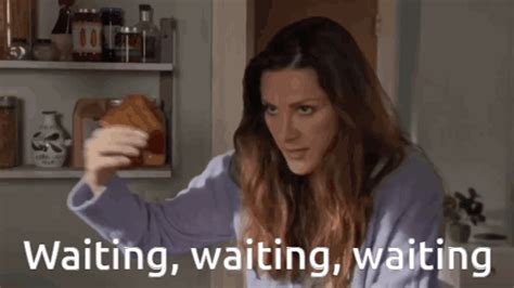 waiting and waiting gif.